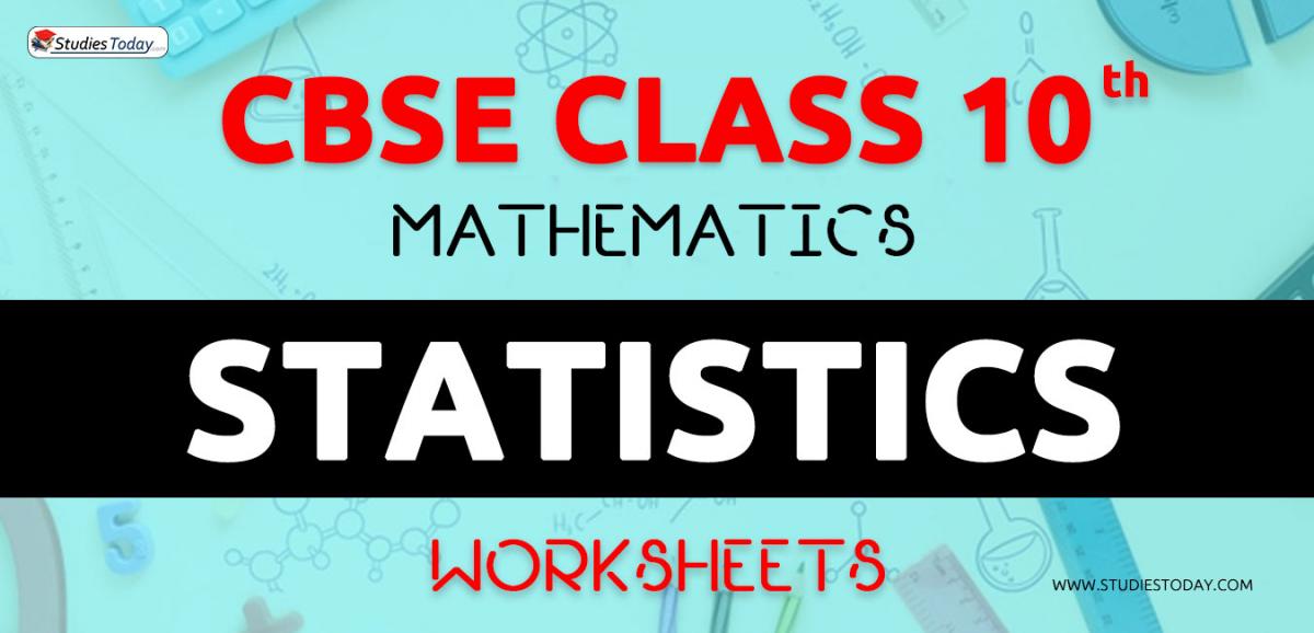 CBSE NCERT Class 10 Statistics Worksheets