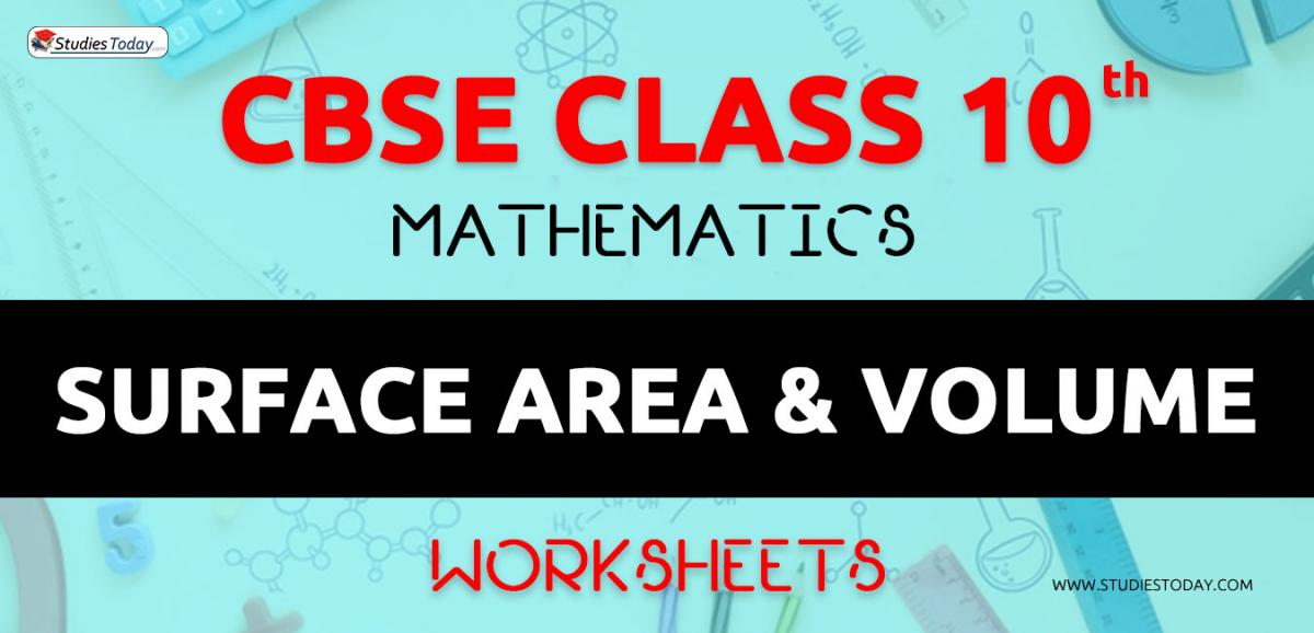 CBSE NCERT Class 10 Surface Area and Volume Worksheets