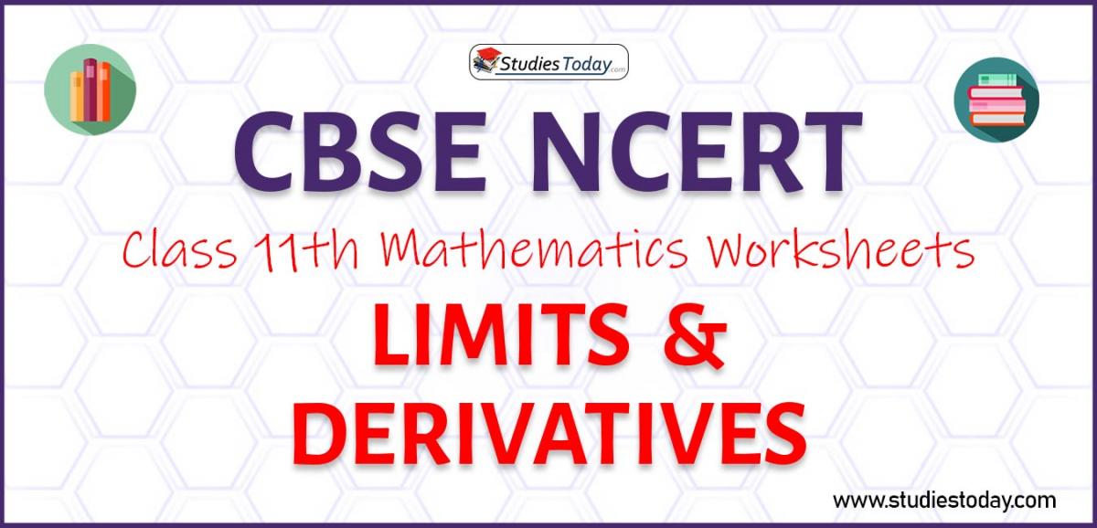 CBSE NCERT Class 11 Limits and Derivatives Worksheets