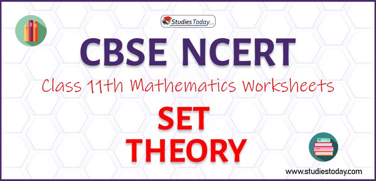 CBSE NCERT Class 11 Set Theory Worksheets