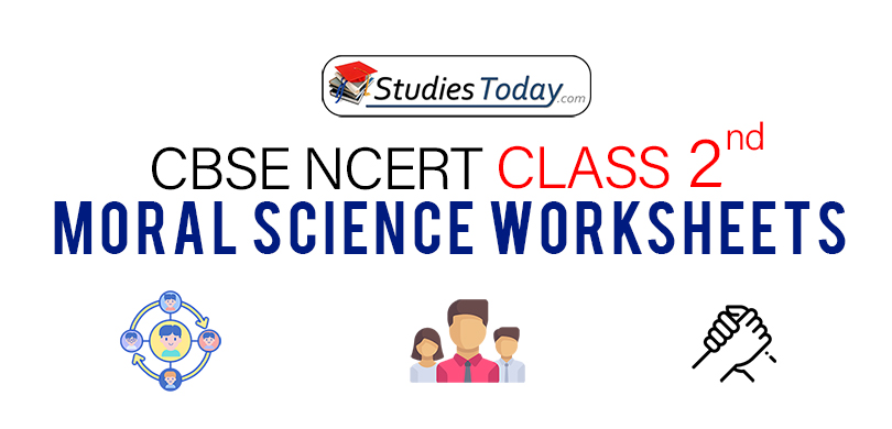 CBSE NCERT Class 2 Moral Science Worksheets