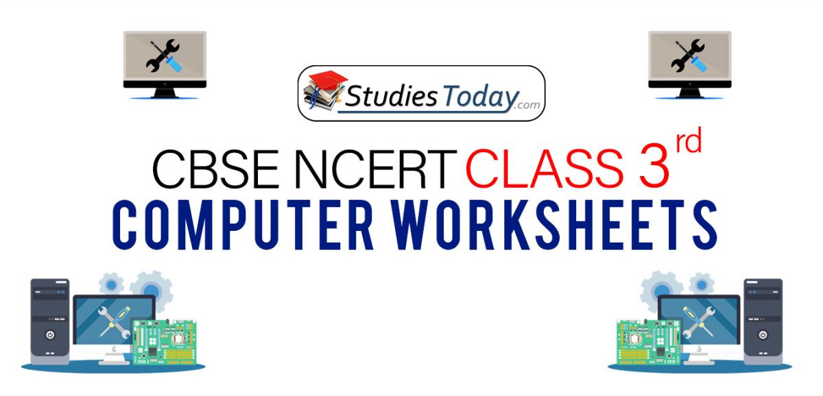 CBSE NCERT Class 3 Computers Worksheets