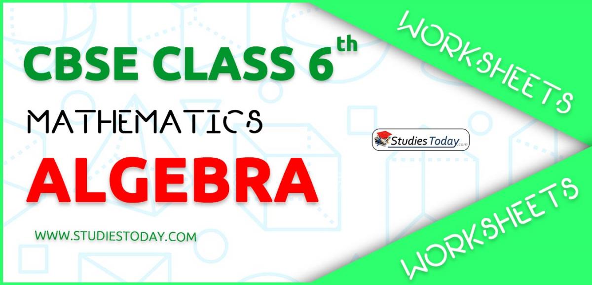 CBSE NCERT Class 6 Algebra Worksheets