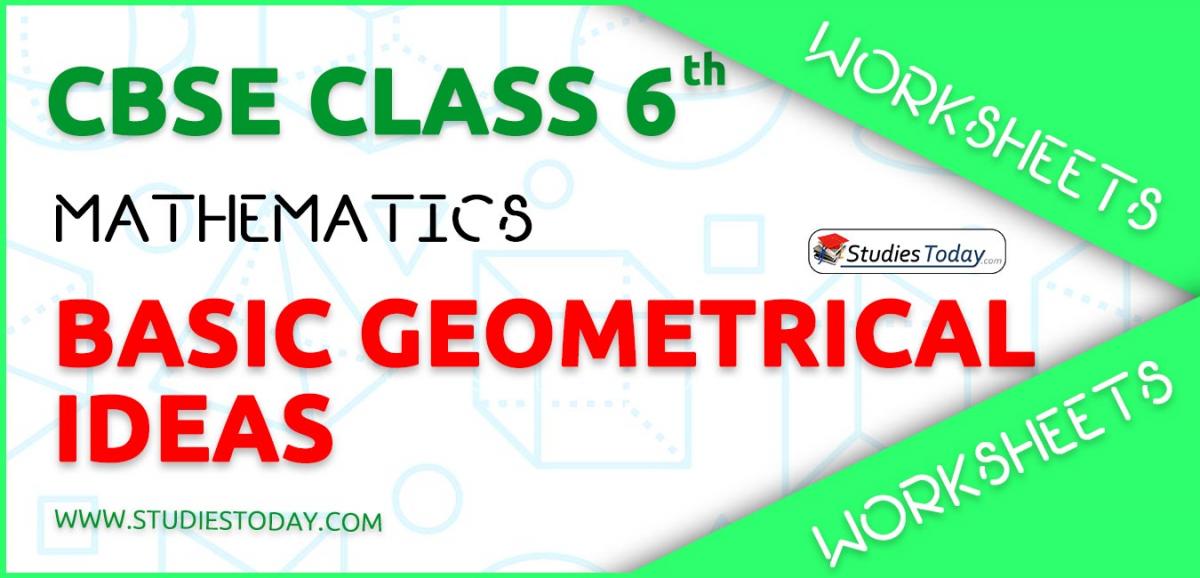 CBSE NCERT Class 6 Basic Geometrical Ideas Worksheets