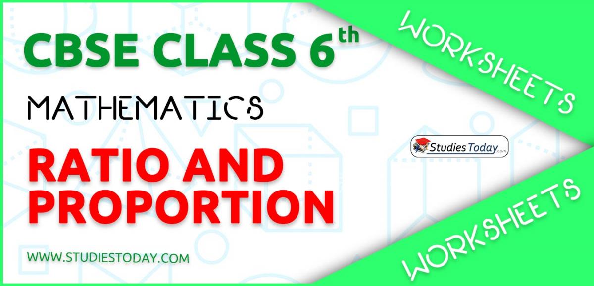 CBSE NCERT Class 6 Ratio and Proportion Worksheets