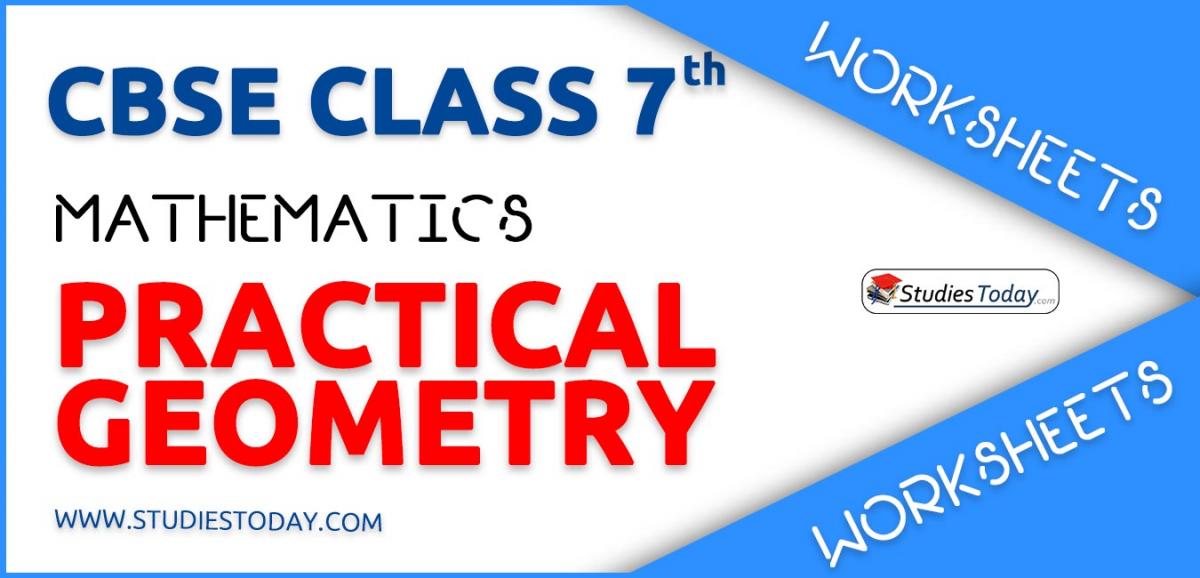 CBSE NCERT Class 7 Practical Geometry Worksheets