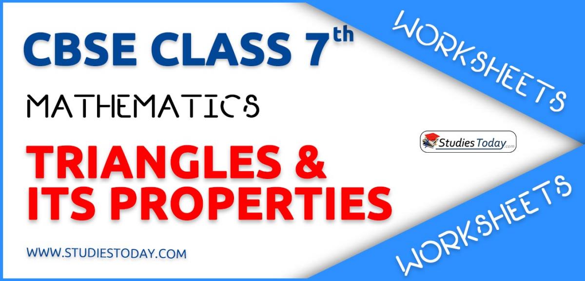 CBSE NCERT Class 7 Triangles and Its Properties Worksheets