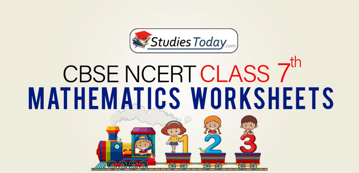 CBSE NCERT Class 7 Mathematics Worksheets