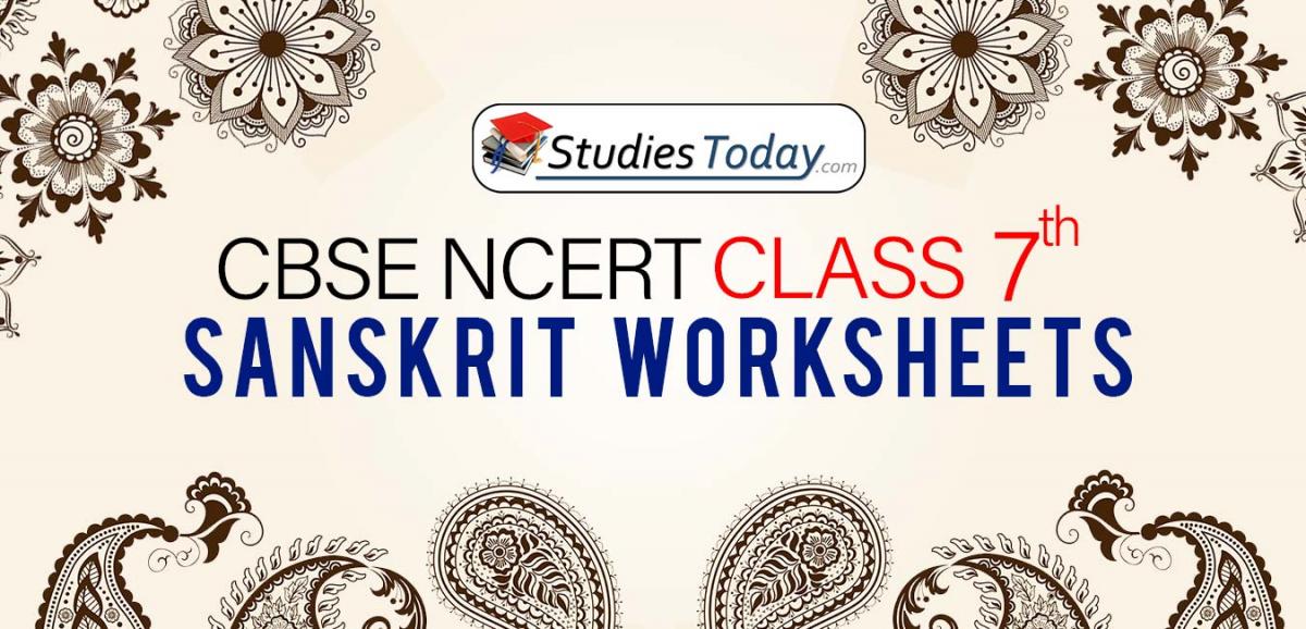 CBSE NCERT Class 7 Sanskrit Worksheets