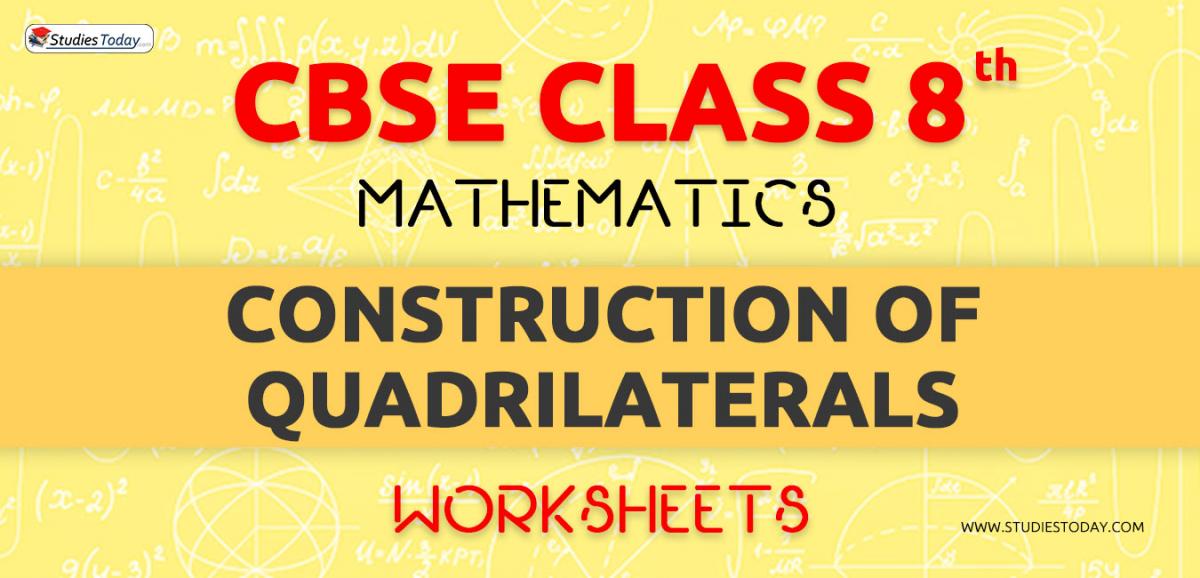 CBSE NCERT Class 8 Construction of Quadrilaterals Worksheets