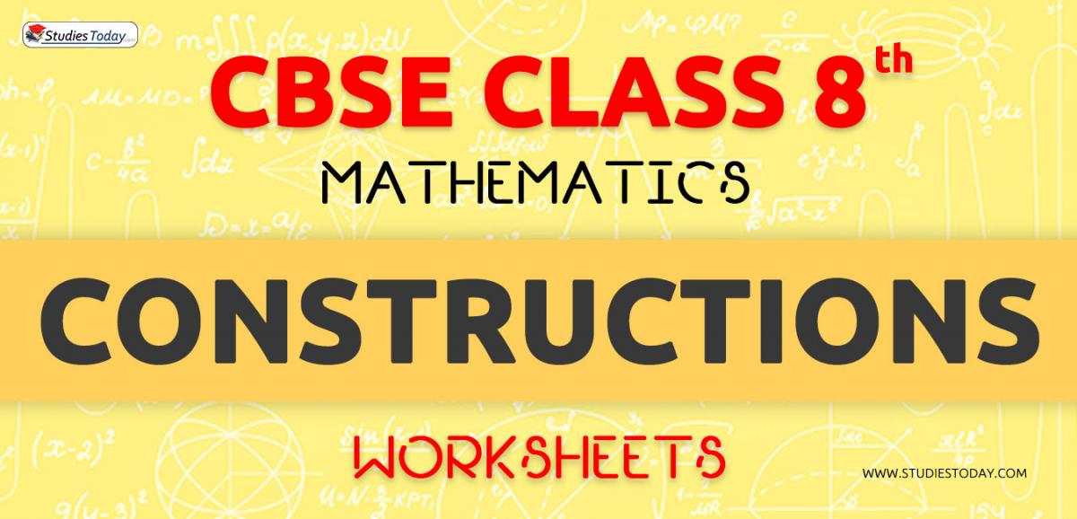 CBSE NCERT Class 8 Constructions Worksheets