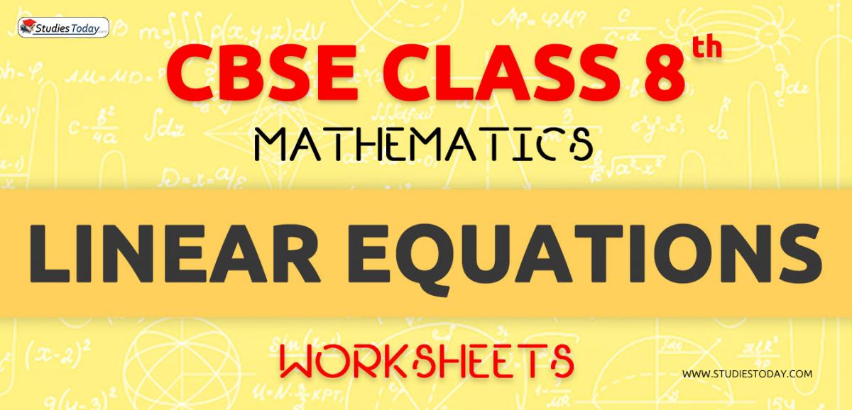 CBSE NCERT Class 8 Linear Equations Worksheets