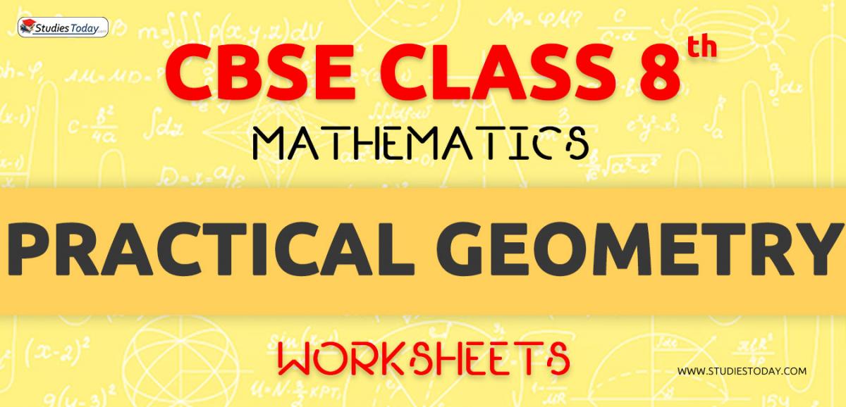 CBSE NCERT Class 8 Practical Geometry Worksheets