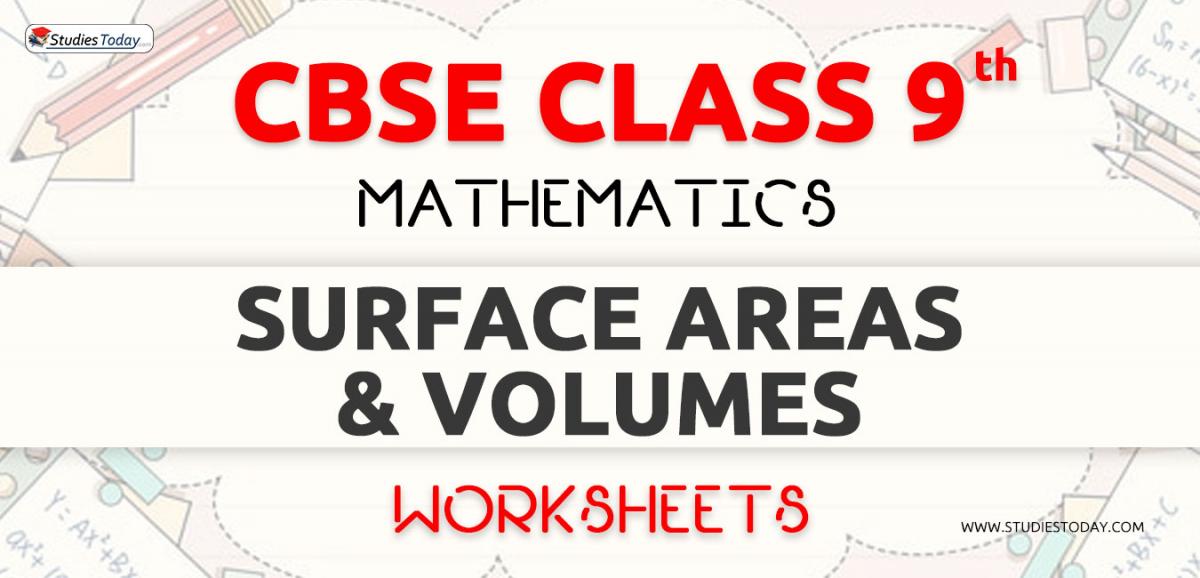 CBSE NCERT Class 9 Surface areas and Volumes Worksheets
