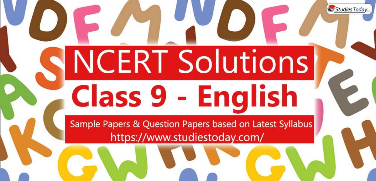 Class 9 English Ncert Solutions Sample Papers And Question Papers 