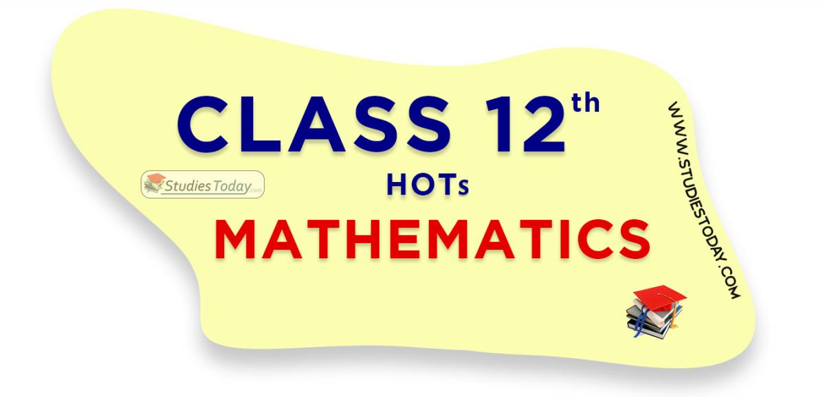 HOTs Questions Class 12 mathematics