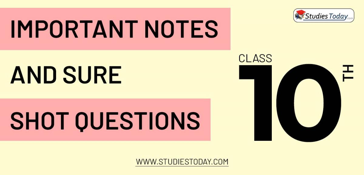 Important notes and sure shot questions for Class 10