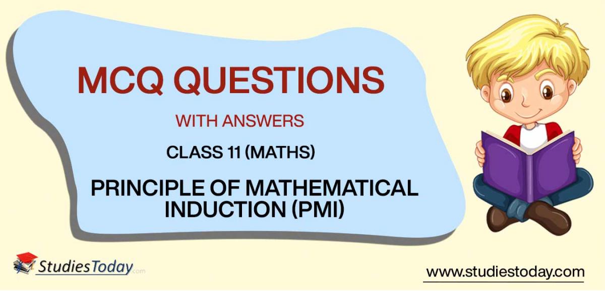 MCQs for Class 11 Mathematics Principle of Mathematical Induction (PMI)