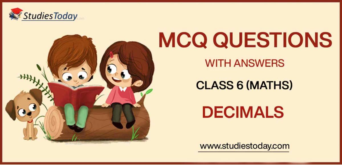 MCQs for Class 6 Decimals