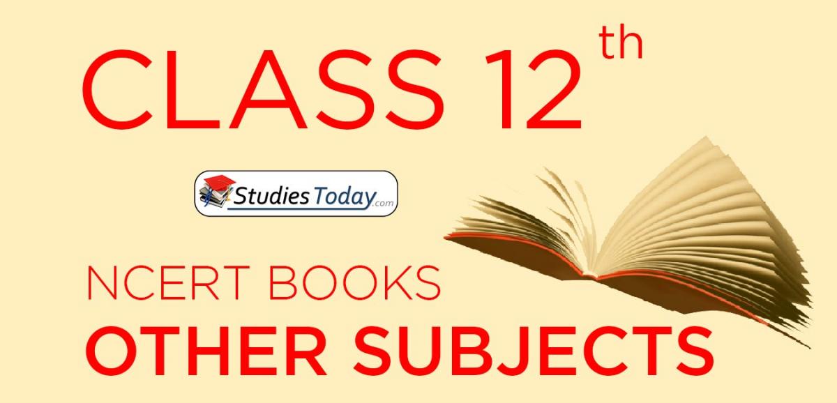 NCERT Books for Class 12 Other Subjects