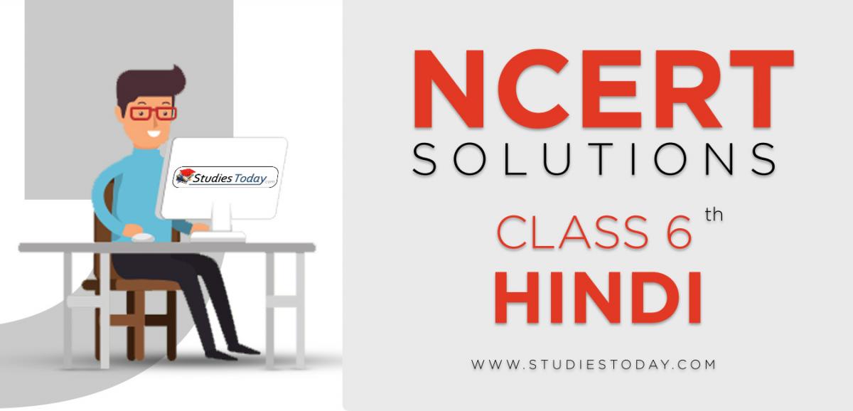 NCERT Solutions for Class 6 Hindi