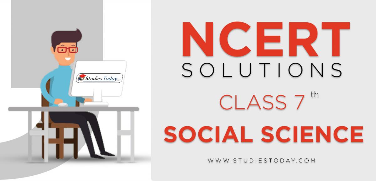 NCERT Solutions for Class 7 Social Science