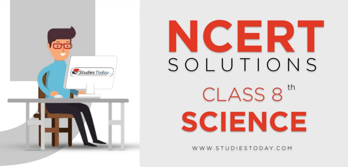 NCERT Solutions for Class 8 Science