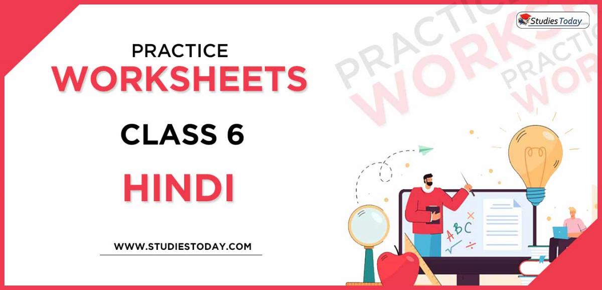 Printable Worksheets Class 6 Hindi PDF download 
