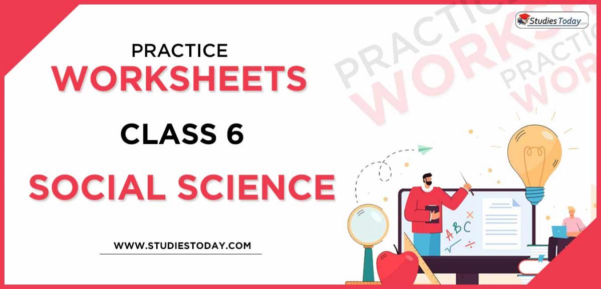 Printable Worksheets Class 6 Social Science PDF download 