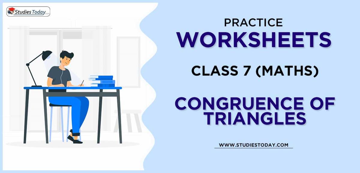 Printable Worksheets Class 7 Congruence of Triangles PDF download 