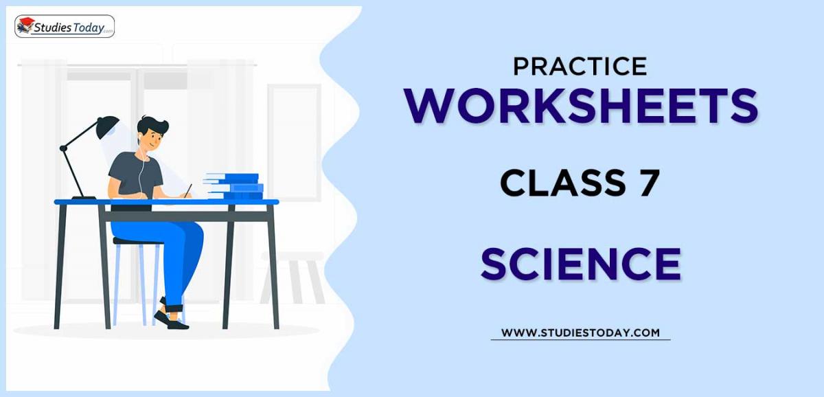 Printable Worksheets Class 7 Science PDF download 