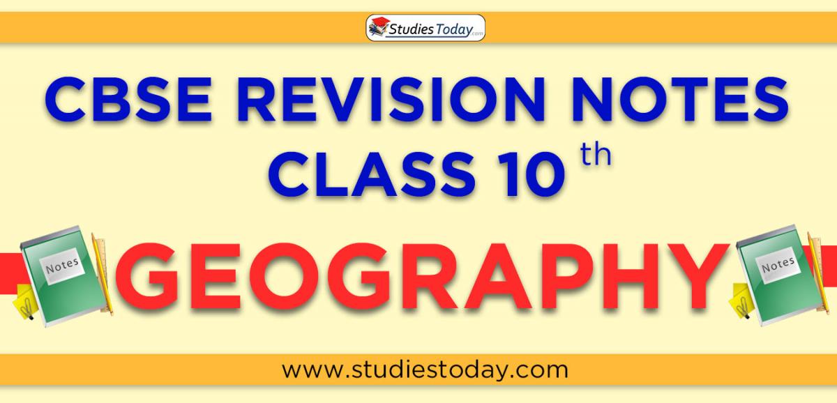 Revision Notes for CBSE Class 10 Geography