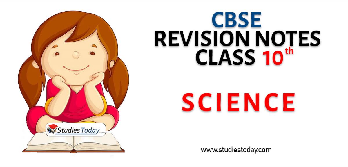 Revision Notes for CBSE Class 10 Science