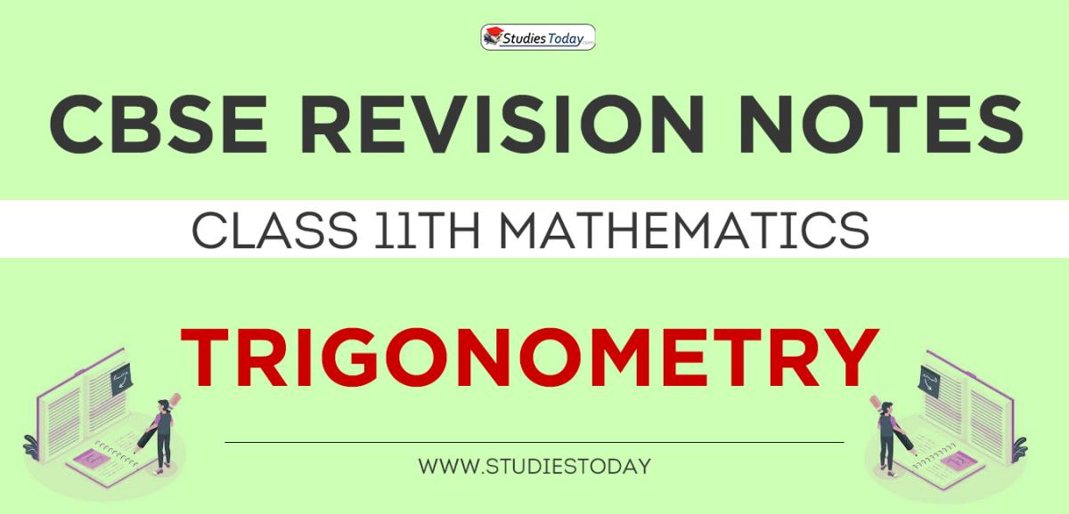 Revision Notes for CBSE Class 11 Trigonometry