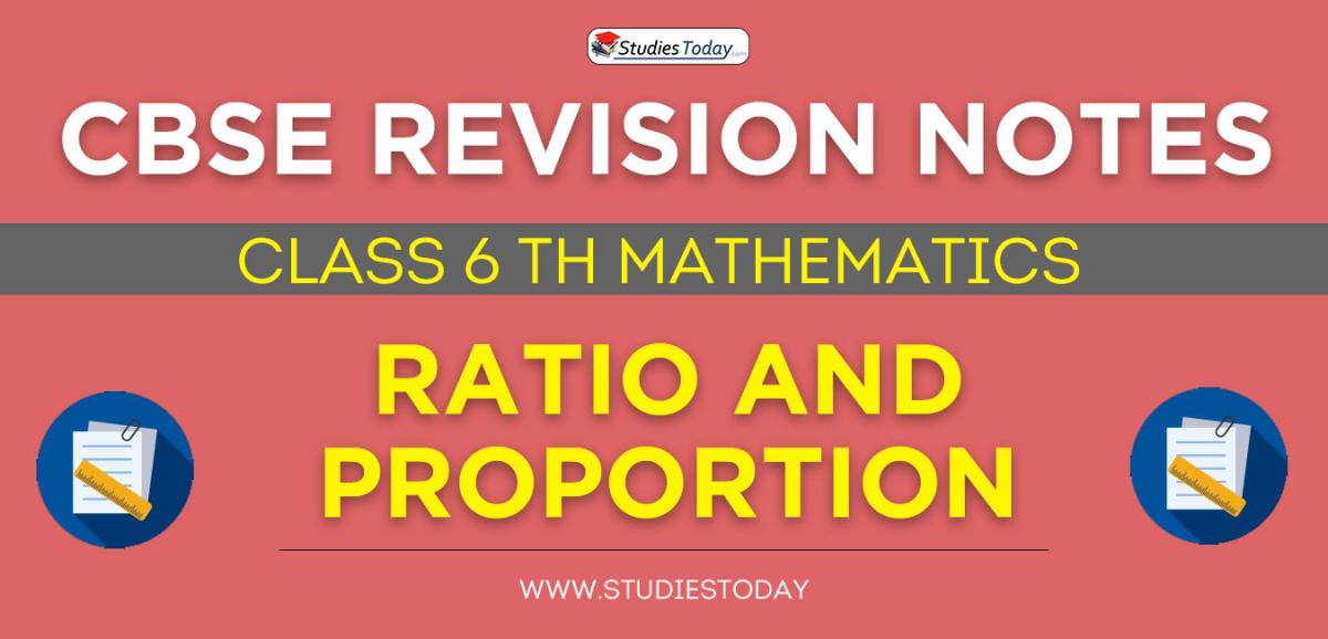 Revision Notes for CBSE Class 6 Ratio and Proportion