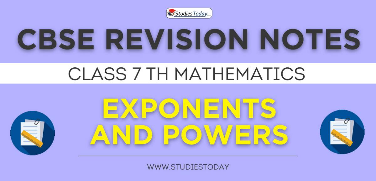 Revision Notes for CBSE Class 7 Exponents and Powers