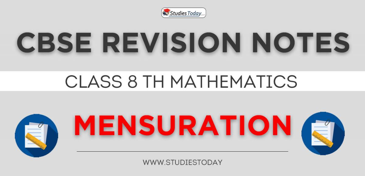 Revision Notes for CBSE Class 8 Mensuration