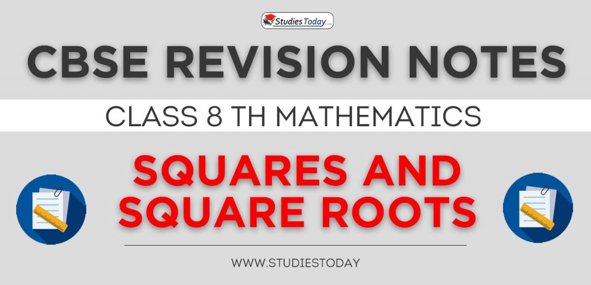 Revision Notes for CBSE Class 8 Squares and Square Roots