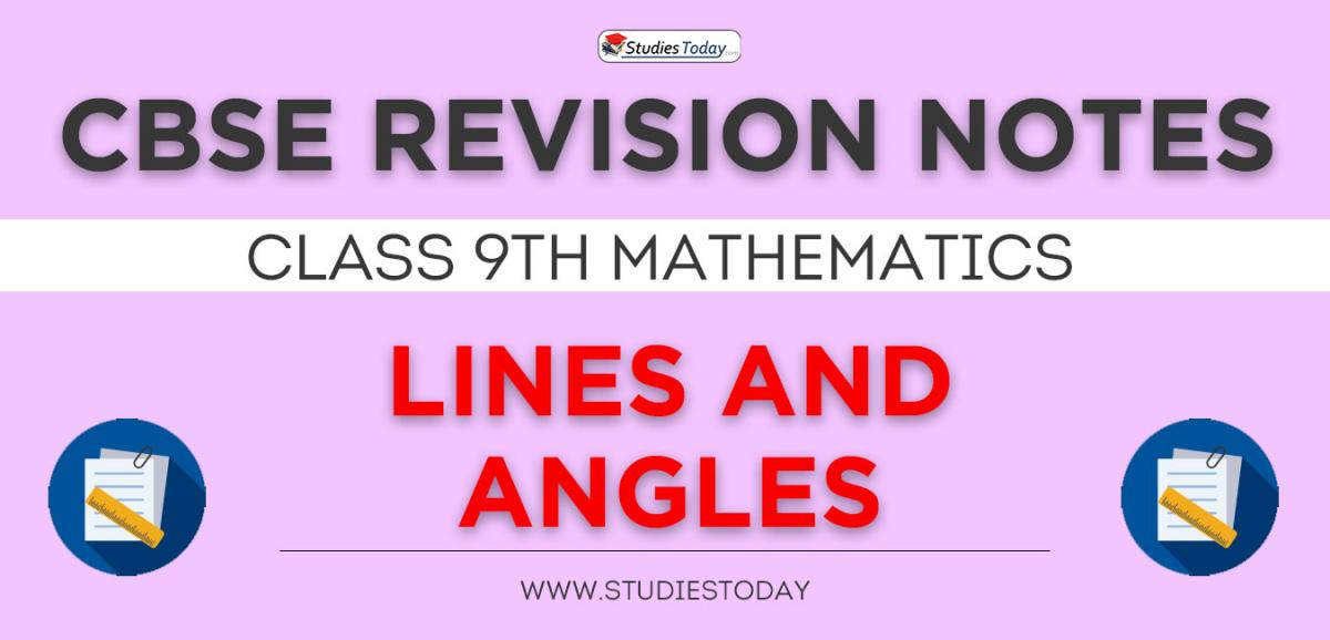 Revision Notes for CBSE Class 9 Lines and Angles