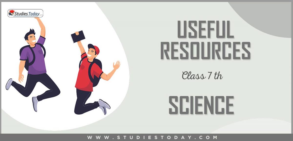 CBSE Class 7 Science Useful Resources
