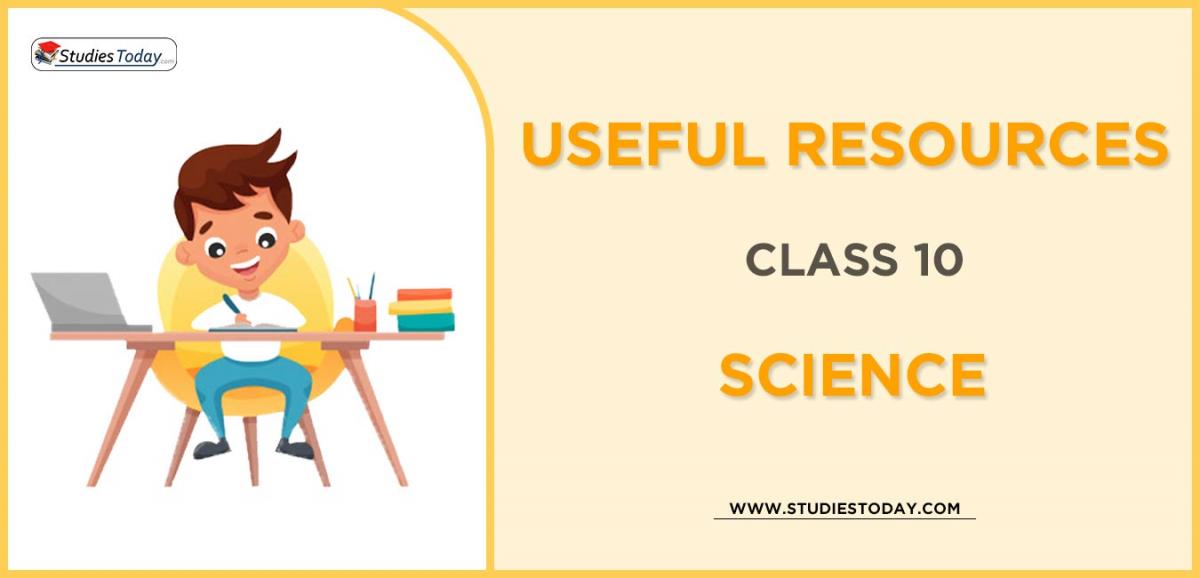 CBSE Class 10 Science Useful Resources