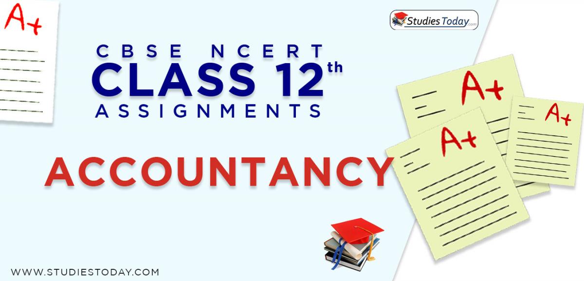 CBSE NCERT Assignments for Class 12 Accountancy
