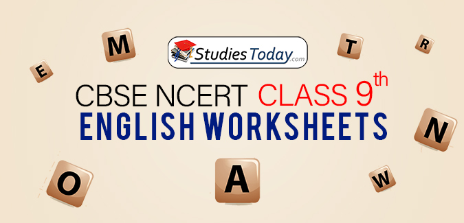CBSE NCERT Class 9 English Worksheets