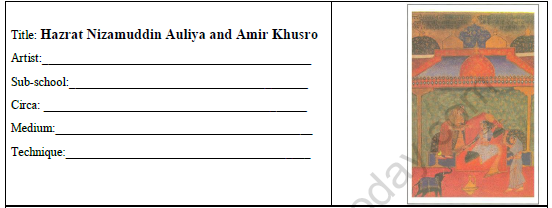 CBSE Class 12 Painting Hazrat Nizamuddin Auliya and Amir Khusro Worksheet