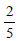 BITSAT Mathematics Limits and 25