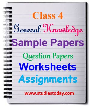 Class 4 General Knowledge Gk Questions Worksheets Assignments